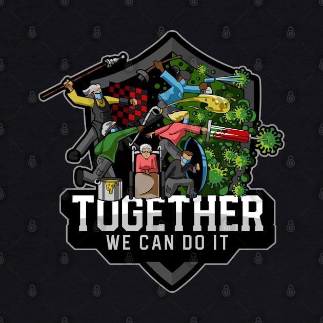 Together We Can do it! by Just_Shrug